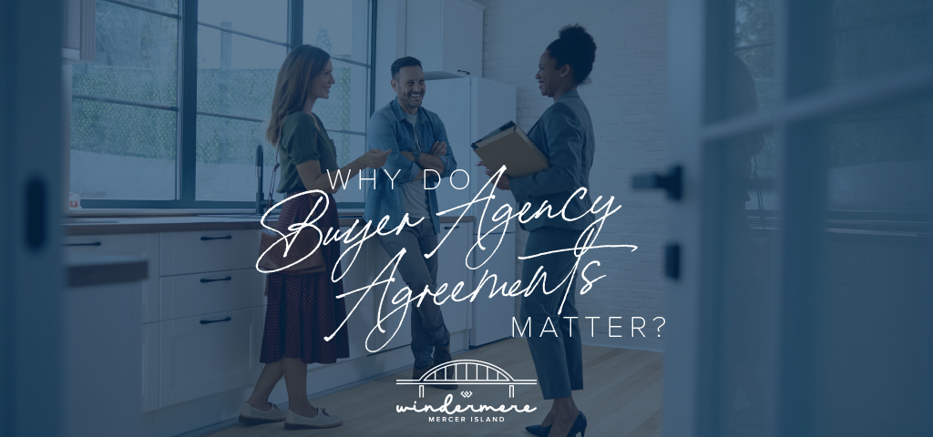 Why Do Buyer Agency Agreements Matter?